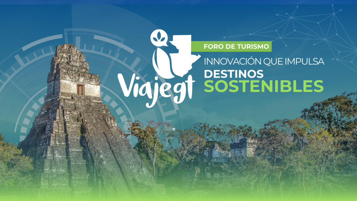 Foro ViajeGT 2025: Innovación que impulsa destinos sostenibles